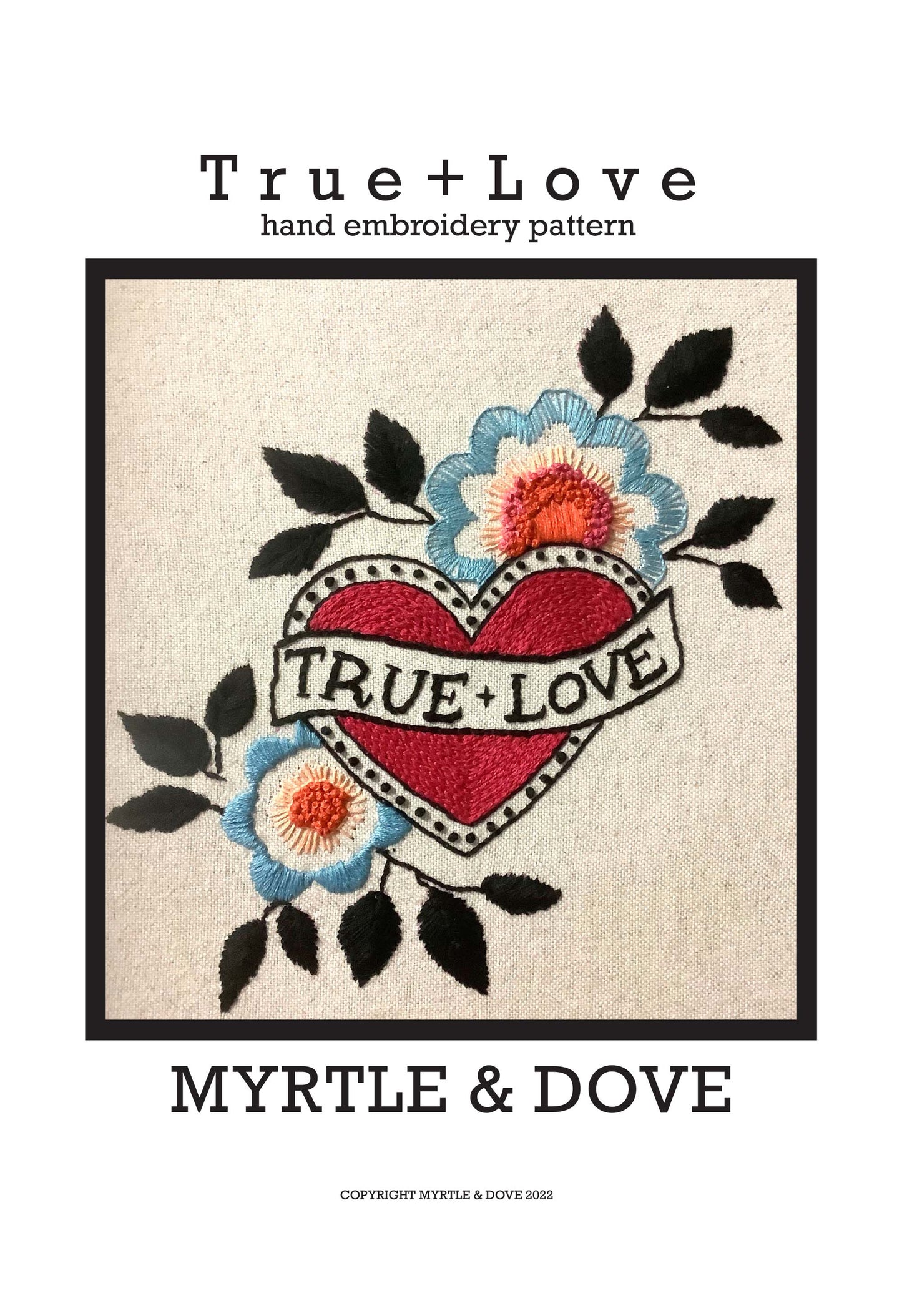 True + Love - Hand Embroidery Pattern - PDF only